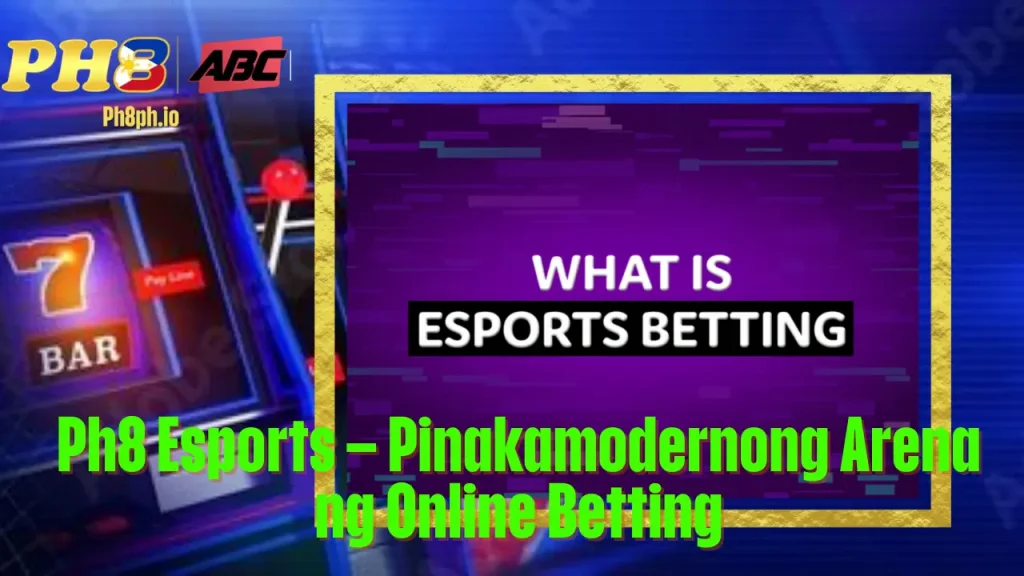 HU7777 Esports Pinakamodernong Arena ng Online Betting